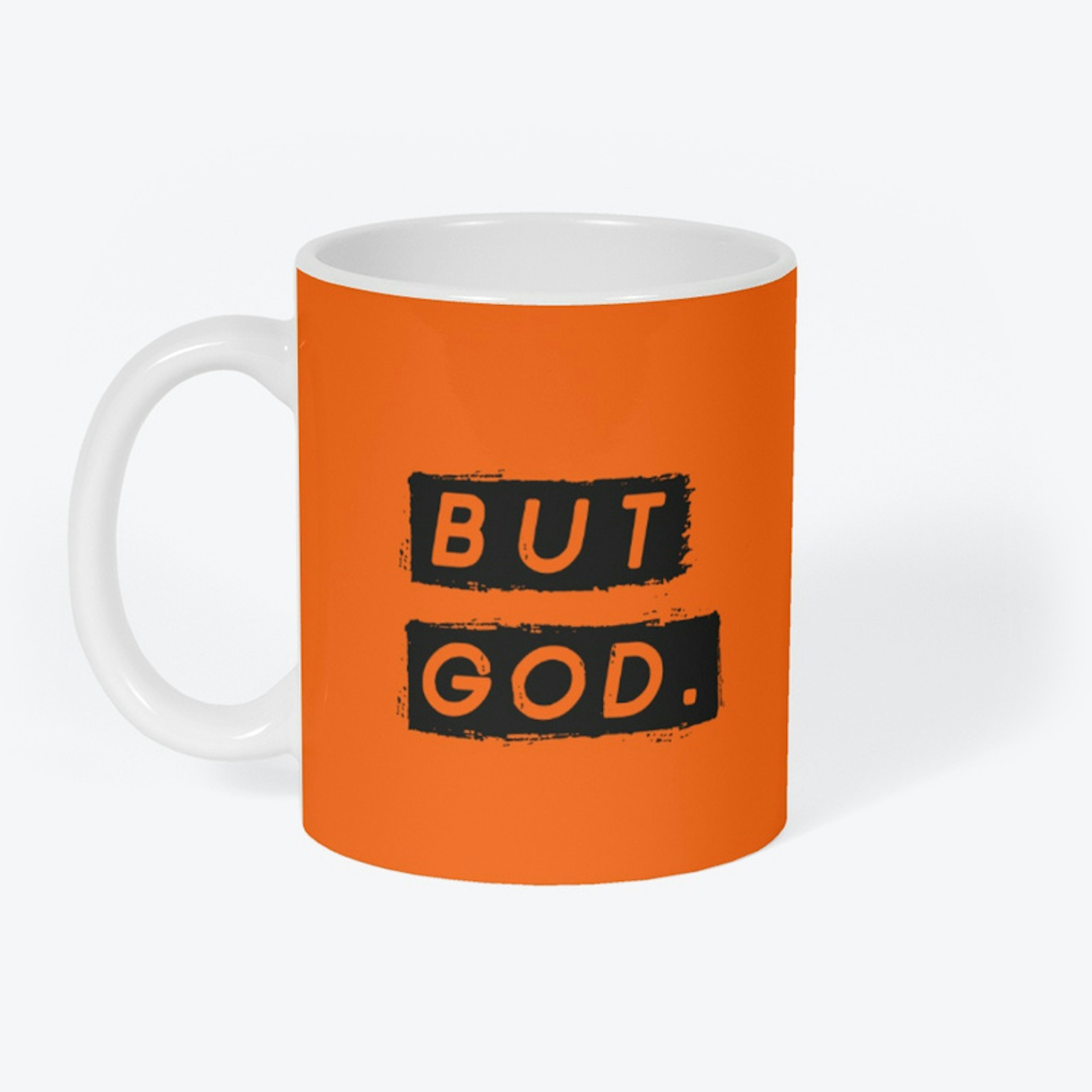 BUT GOD. Mug