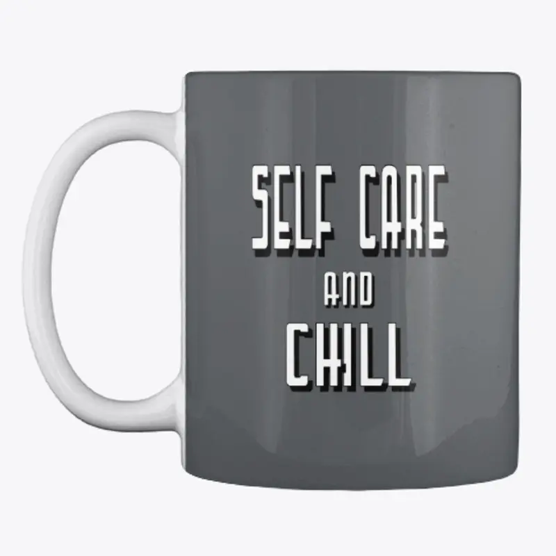 Self Care & Chill Mug